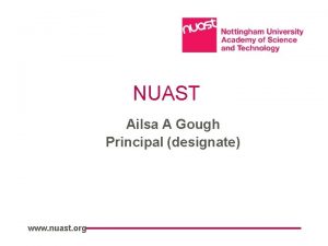NUAST Ailsa A Gough Principal designate www nuast