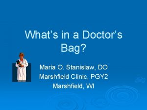 Whats in a Doctors Bag Maria O Stanislaw