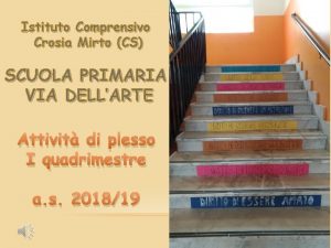 Istituto Comprensivo Crosia Mirto CS SCUOLA PRIMARIA VIA