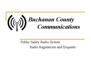 Buchanan County Communications Public Safety Radio System Radio