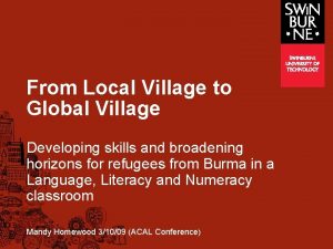 From Local Village to Global Village Developing skills