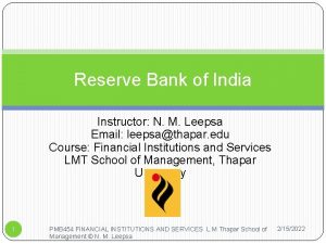 Reserve Bank of India Instructor N M Leepsa