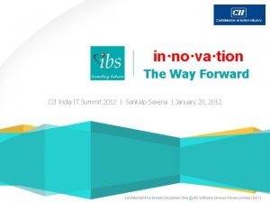 innovation The Way Forward CII India IT Summit