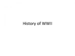 History of WWII Who WWII Involved World War