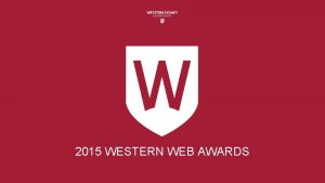 2015 WESTERN WEB AWARDS WESTERN WEB AWARDS LINK