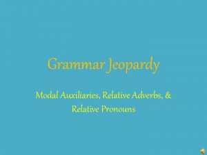 Relative pronouns jeopardy