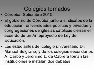 Colegios tomados Crdoba Setiembre 2010 El gobierno de