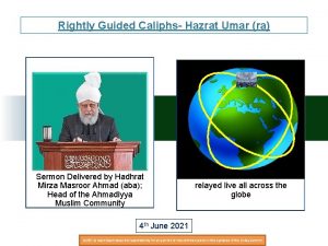 Rightly Guided Caliphs Hazrat Umar ra Sermon Delivered