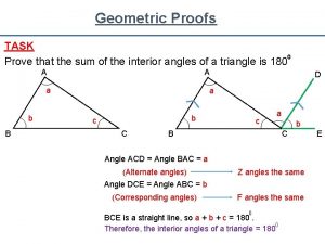 Geometric Proofs TASK 0 Prove that the sum