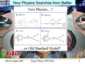 New Physics Searches from Ba Bar New Physics