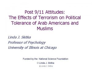 Post 911 Attitudes The Effects of Terrorism on