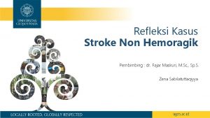 Refleksi Kasus Stroke Non Hemoragik Pembimbing dr Fajar