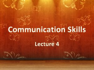 Communication Skills Lecture 4 Presentation Usefulness Presenting information