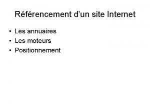 Rfrencement dun site Internet Les annuaires Les moteurs