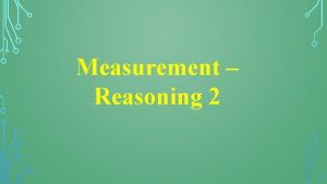 Measurement Reasoning 2 Odd One Out Copy each