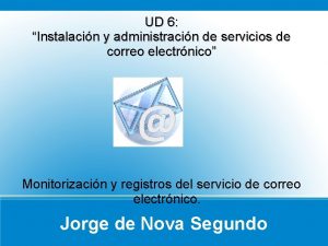 UD 6 Instalacin y administracin de servicios de