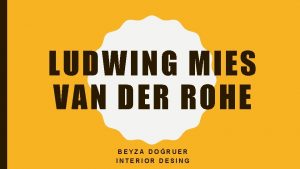 LUDWING MIES VAN DER ROHE BEYZA DORUER INTERIOR