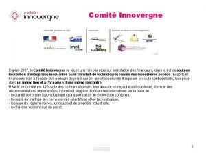 Comit Innovergne Depuis 2007 le Comit Innovergne se