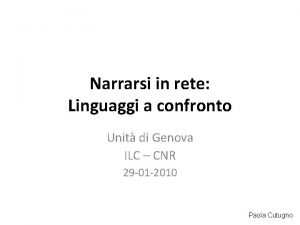 Narrarsi in rete Linguaggi a confronto Unit di