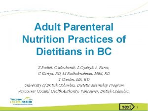 Adult Parenteral Nutrition Practices of Dietitians in BC