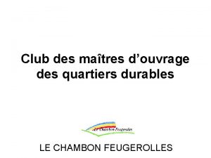 Club des matres douvrage des quartiers durables LE