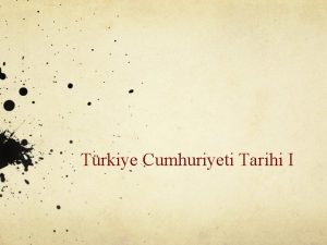Trkiye Cumhuriyeti Tarihi I Osmanl Devleti zerinde Artan