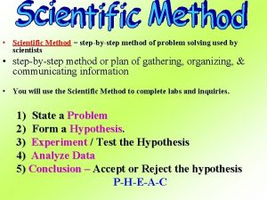 Scientific Method stepbystep method of problem solving used