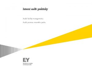 Intern audit prakticky Audit facility managementu Audit provozu