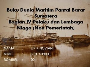 Buku Dunia Maritim Pantai Barat Sumatera Bagian IV