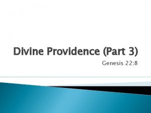 Divine Providence Part 3 Genesis 22 8 Plan