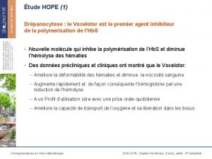 tude HOPE 1 Drpanocytose le Voxelotor est le