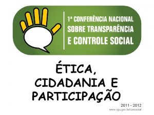 TICA CIDADANIA E PARTICIPAO 2011 2012 www cgu