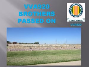 VVA 920 BROTHERS PASSED ON VVA 920 DONALD