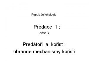 Populan ekologie Predace 1 st 3 Predtoi a