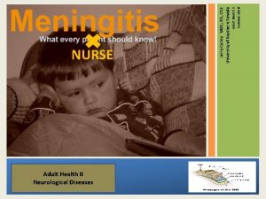 Adult Health II Neurological Diseases Meningitis Adult Health