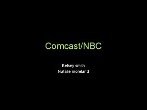 ComcastNBC Kelsey smith Natalie moreland Maintenance is Key