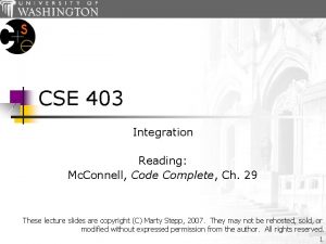 CSE 403 Integration Reading Mc Connell Code Complete