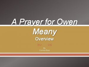 A Prayer for Owen Meany Overview By Corrina