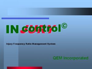 INJURY control Injury Frequency Ratio Management System QEM