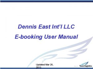 Dennis East Intl LLC Ebooking User Manual Updated