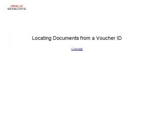 Locating Documents from a Voucher ID Concept Locating