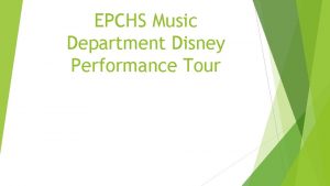 EPCHS Music Department Disney Performance Tour Fundraising Opportunities