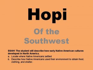 Hopi Of the Southwest SS 4 H 1