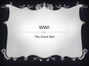 WWI The Great War 5 CAUSES MANIA 1