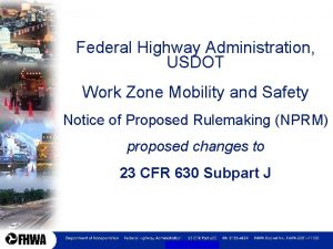 Federal Highway Administration USDOT Work Zone Mobility and