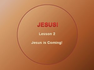 JESUS Lesson 2 Jesus is Coming Prayer Requests
