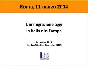 Roma 11 marzo 2014 Caritas e Migrantes Limmigrazione