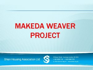 MAKEDA WEAVER PROJECT WHAT IS MAKEDA WEAVER Makeda