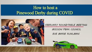 How to host a Pinewood Derby during COVID