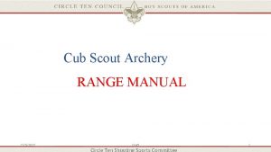Cub Scout Archery RANGE MANUAL 2152022 Draft 1